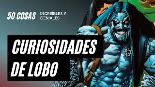 Los 50 datos que quizás no sabías de Lobo