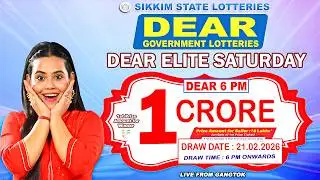 DEAR LOTTERY LIVE DRAW 6PM TODAY 21.02.2026 | SIKKIM STATE GOVERNMENT LOTTERY LIVE