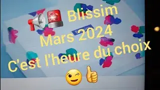 📢🚨Blissim Mars 2024 c'est l'heure du choix 👍😉 !!!!! #box #blissim