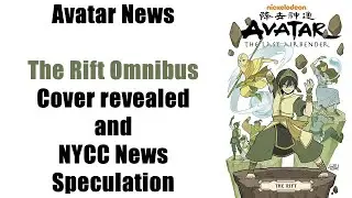 Avatar News - The Rift Omnibus Cover Revealed and NYCC News Speculation