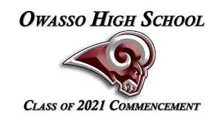 Owasso High School Class of 2021 Commencement- 4:00