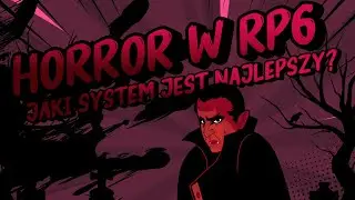 Groza przy stole – NAJSTRASZNIEJSZE systemy RPG