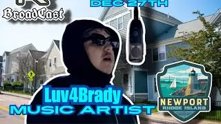 NEWPORT, RHODE ISLAND 🏝️ MUSIC ARTIST LET'S TALK WITH Luv4Brady LIVE INTERVIEW 💯🤝By SR BroadCast