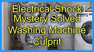 Electrical Shock Mystery Solved Washing Machine Culprit
