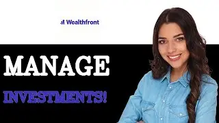 How To Manage Wealthfront Investing (2025)