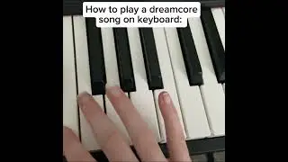 How to play a dreamcore song on keyboard #shorts #keyboard 