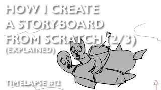 How I Create A Storyboard from Scratch (Explained) (2/3)