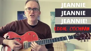 JEANNIE JEANNIE JEANNIE - Eddie Cochran Guitar Lesson on a Gretsch 6120 Nashville / Taylor GS