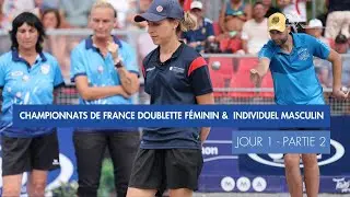CHAMPIONNAT DE FRANCE DOUBLETTE FEMININ & INDIVIDUEL MASCULIN - JOUR 1 PARTIE 2
