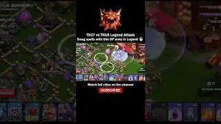 SWAG Spells With This OP Army  In LEGEND 🔥 | Th17vsTh18 | COC 2025 #shorts  #clashofclans #th18
