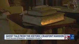 Ghost story from historic Cragfont mansion