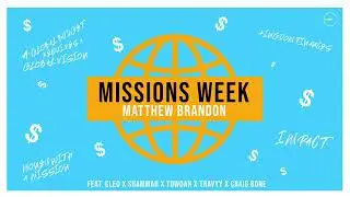 Missions Week | Official Audio | Matthew Brandon ft. Cleo, Shammah, Towdah, Travyy & Craig Bone