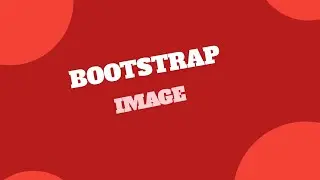 🔥Bootstrap 4 Image🔥
