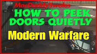 How To Open Doors Quietly in Modern Warfare! QUICK VIDEO! Warzone Advantage Tip!