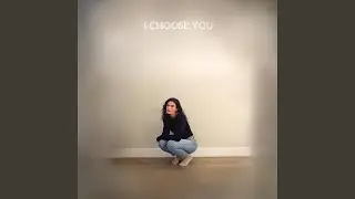 I Choose You