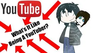 What's It Like To Be A YouTuber? Ft. IronyAmI