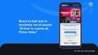 TUTORIAL F&Aacute;CIL y R&Aacute;PIDO para ACTIVAR AMAZON PRIME VIDEO, para CLIENTES de DIRECTV