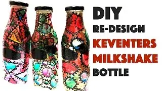 Redesign your Keventers Milkshake Bottle | DIY Glass Painting