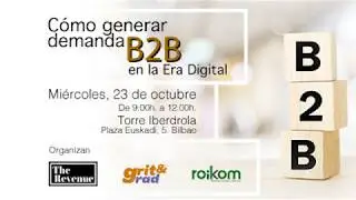 Evento | C&oacute;mo generar demanda B2B en la Era Digital
