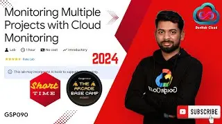 Monitoring Multiple Projects with Cloud Monitoring I Arcade | Google Cloud Platform