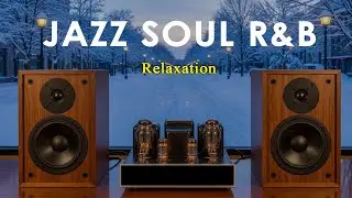 Jazz Soul R&B - Relaxation | Warm Cafe Ambience for Study, Chill & Focus