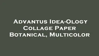 Advantus Idea-Ology Collage Paper Botanical, Multicolor Amazon Review