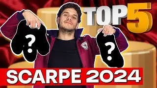TOP 5 SCARPE DA CALCIO 2024!