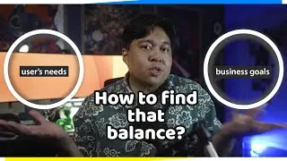 Balancing User Needs and Business Goals, a recipe for your product's Success & the Art of UX Design