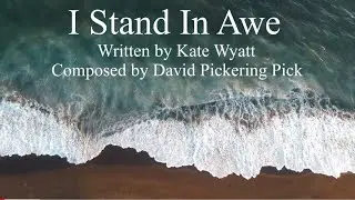 I Stand In Awe by Kate Wyatt and David Pickering Pick