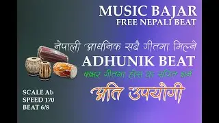 Nepali Adhunik Beat Scale Ab Tempo 170 Beat 6/8 , Dholak, Tabla, Madal, Drum, Percussions, Guitar