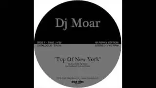 DJ Moar - Top Of New York [Trad Vibe]