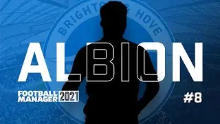 FM21 BETA - Brighton and Hove Albion - #8 - TRANSFER SPECIAL - // - Football Manager 2021 Gameplay