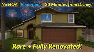 Kissimmee FL NO HOA, Fully Renovated POOL Home! | RARE Home 20 Minutes to Disney World!