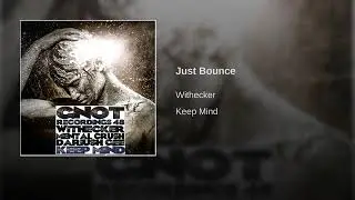 Withecker - Just Bounce