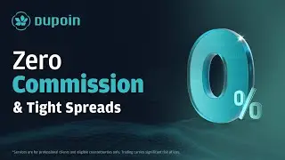 Dupoin UK | Zero Commission & Tight Spreads Trading