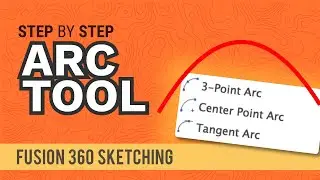 How to Create Arcs in Fusion 360 (all 3 explained)