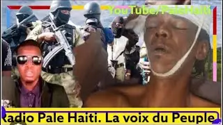 24 DEC/YO KOUPE TÈT YON OUGAN, KRIM CHOKAN AYITI JODIA,ETAZINI ANONSE KONT KPT,GUY PHILIPPE PALE 