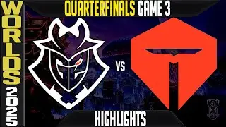 G2 vs TES Highlights Game 3 | Worlds 2025 Quarterfinals | G2 Esports vs Top Esports G3