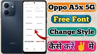 Oppo A5x 5g Free Font Style Change Kaise Kare // How To Change Free Font Style In Oppo A5x 5g
