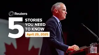 Mark Carney to lead Canada through US trade war, and more - Five stories you need to know | Reuters