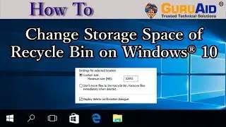 How to Change Storage Space of Recycle Bin on Windows&reg; 10 - GuruAid