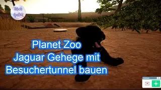 Planet Zoo Jaguar Gehege mit Besuchertunnel bauen Spedbuild German lets play