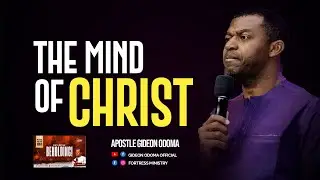 The mind of Christ - Apostle Gideon Odoma