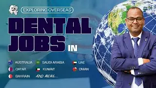 Dentist Jobs in Abroad | Pathways for International Dentists | Dental Career Opportunities Abroad