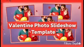 Filmora Template&mdash;Valentine&rsquo;s Day Photo Slideshow Template in Filmora 15