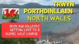 TRWYN PORTHDINLLAEN IRON AGE HILLFORT On A World's Most Scenic Golf Course. Welsh History With Anna