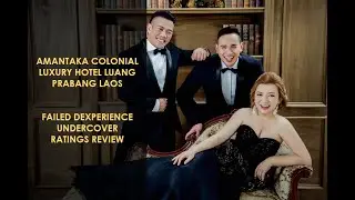 Amantaka Colonial Luxury Hotel Luang Prabang Laos Failed Dexperience Undercover Service Review!