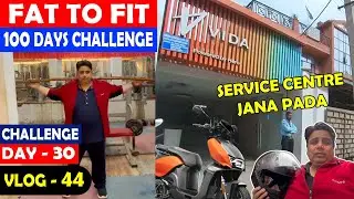 Day 30 - Fat to Fit Challenge ! Hero Vida Service Centre ! Weight Loss Transformation