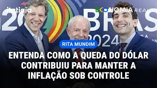 ENTENDA COMO A QUEDA DO DÓLAR CONTRIBUIU PARA MANTER A INFLAÇÃO SOB CONTROLE