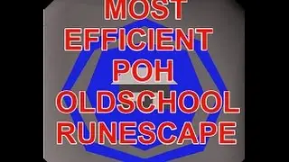 Most Efficient POH (House) Set up For Hosting OSRS (AFTER UPDATES)